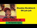 DIVULGANDO: Stanley Beckford - Oh jah jah / MARCOS ROOTS - AL