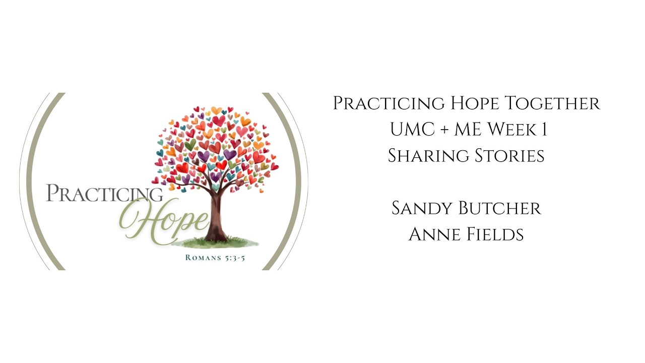Worship - Aug. 23, 2026 10am - "Practicing  Hope Together - UMC + Me Week 1"