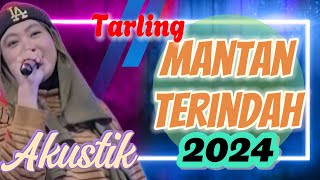 TARLING AKUSTIK COVER || MANTAN TERINDAH || terbaru 2024 #tarling #tarlingcirebonan #tarlingviral