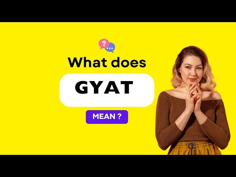 What Does Gyat Mean | Explained In 1 Minute