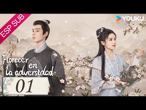 ESPSUB [Florecer en la adversidad] | EP01 | Hu Yitian / Zhang Jingyi |Traje Antiguo / Romance |YOUKU