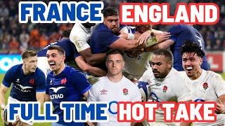 FRANCE v ENGLAND | FULL TIME HOT TAKES | SIX NATIONS