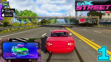 CarX Street Gameplay Andriod Walkthrough Part 1 ( Andriod & iOS )