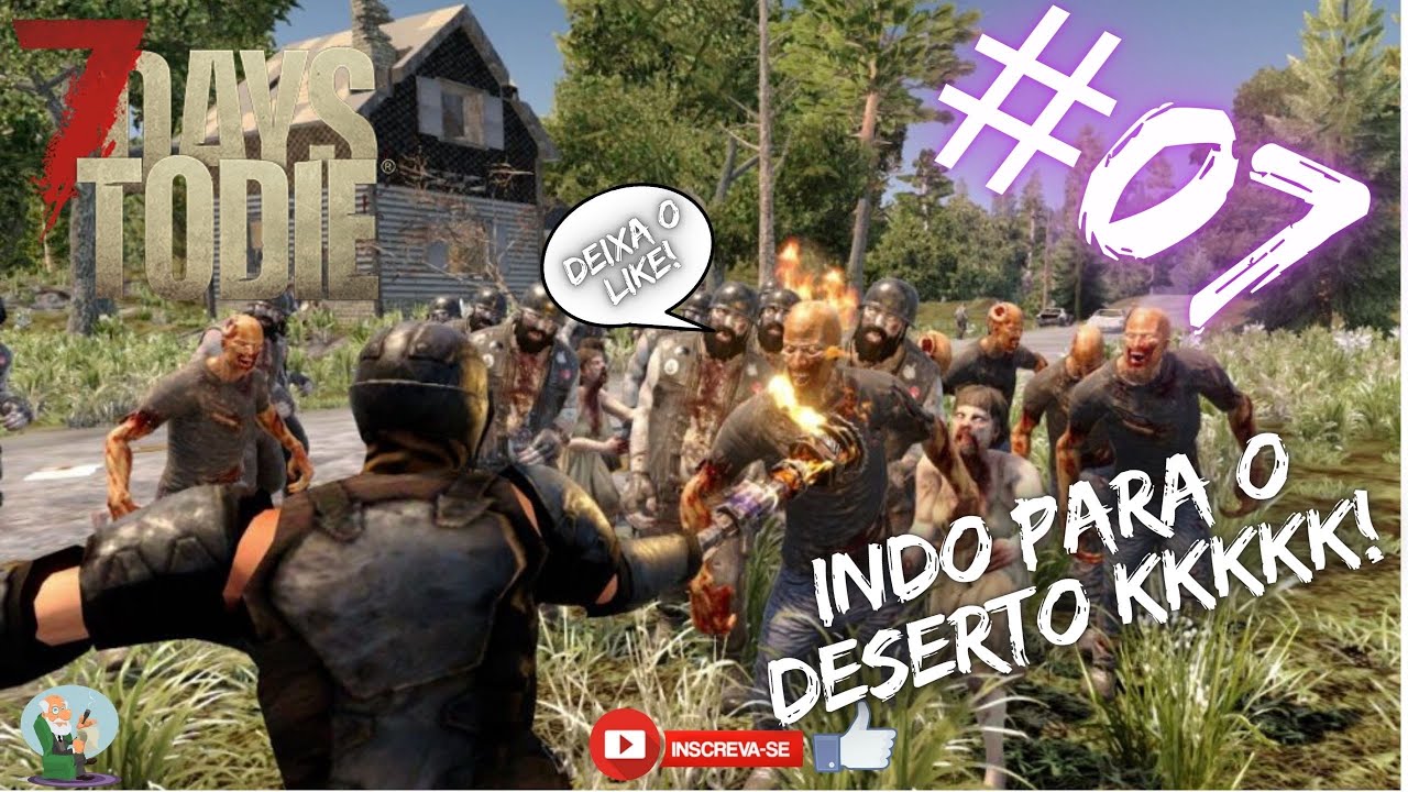 ✅[2026] 7 DAYS TO DIE VANILA # 07, INDO PARA O DESERTO KKKKK😲💀😲💀😲!