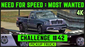 NFS Most Wanted Remastered 4K - Challenge #42 - Pickup Truck