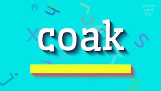 How To Say Coak High Quality Voices