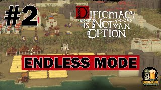 Diplomacy is not an option | Endless Mode | Episode 2