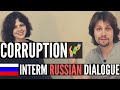 Intermediate Russian Dialogue \ Conversation - Corruption in Russia (with subtitles)