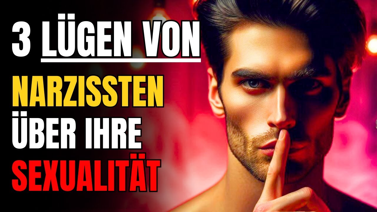 Die 3 Lügen, die der Narzisst dir über deine Sexualität erzählt (und wie er dich damit täuscht)