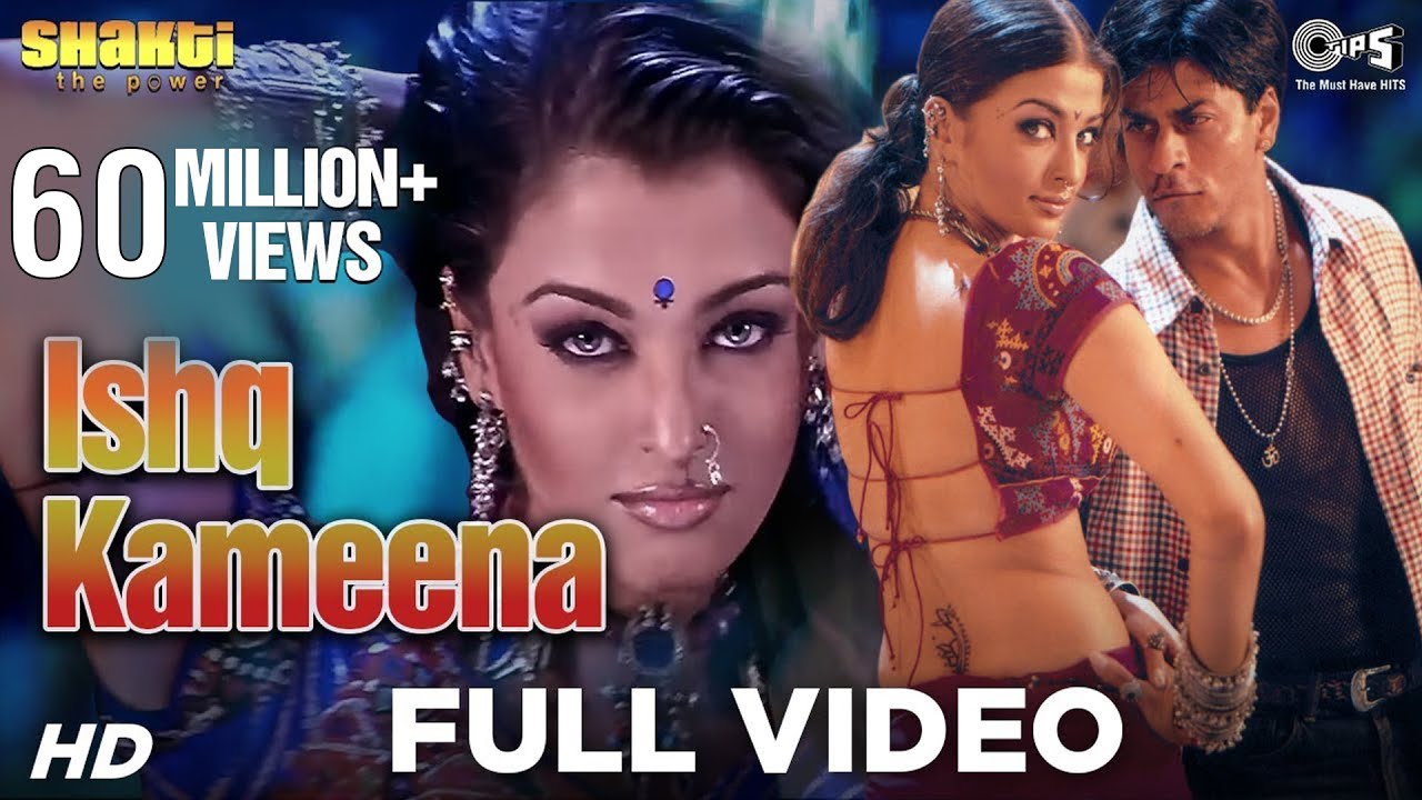 Ishq Kameena   Full Video  Shakti  Shahrukh Khan  Aishwarya Rai I Sonu Nigam  Alka Yagnik