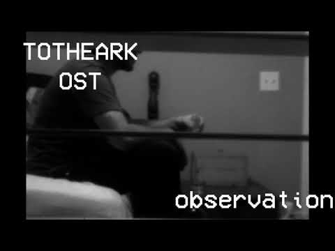 tothearkOST - observation (4:44 Loop)