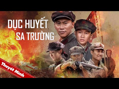 DỤC HUYẾT SA TRƯỜNG | Phim Hành Động Kháng Chiến Siêu Đỉnh | Phim Chiếu Rạp 2022