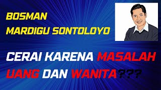 Bosman Mardigu Sontoloyo Divorced Due to Money and Women Issues???