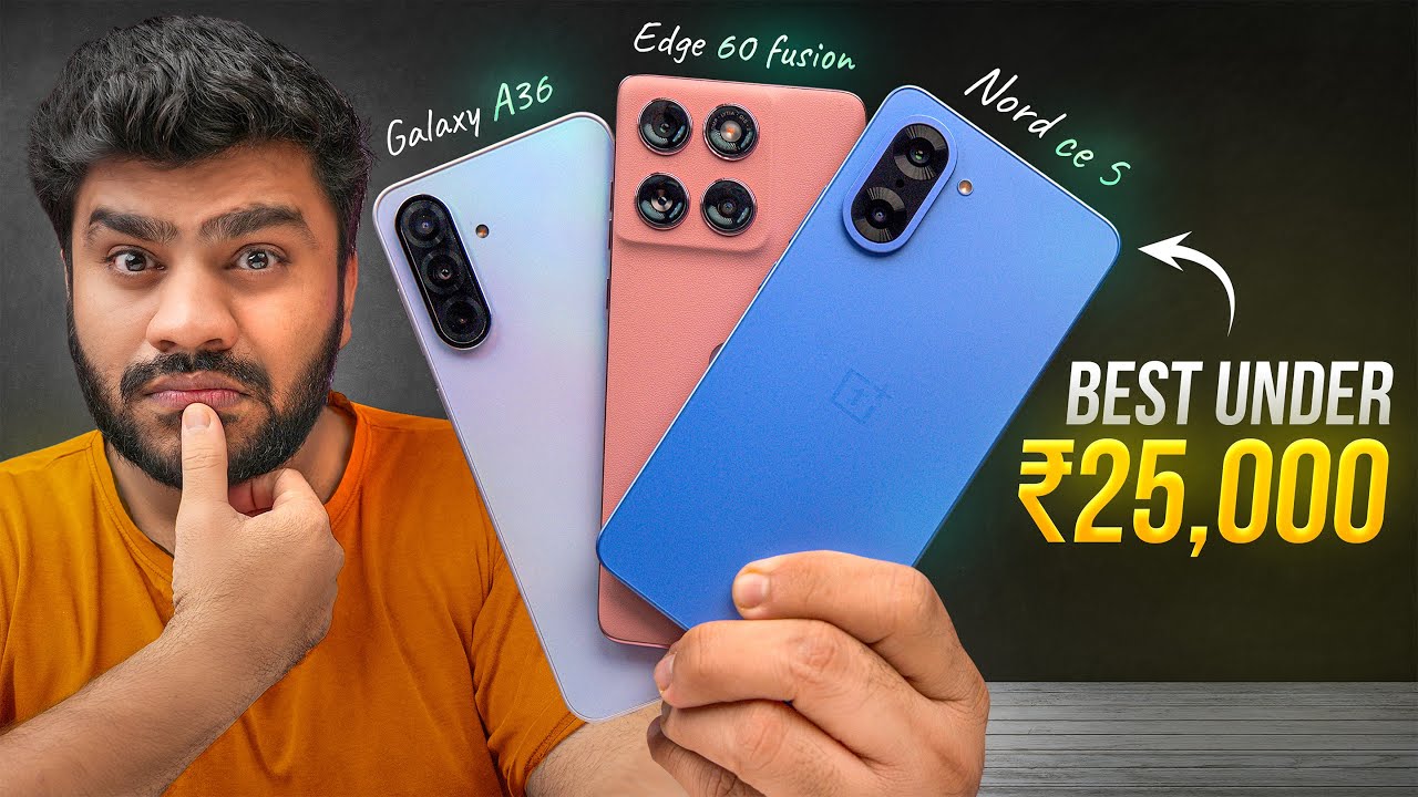 Best Phone Under ₹25K? Nord CE 5 vs Galaxy A36 vs Moto Edge 60 Fusion – Real-Life Test!