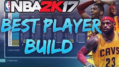 NBA 2K17 MYPLAYER THE PERFECT MOST OVERPOWERED BUILD EVER • BEST POSITION & ARCHETYPE!!!!