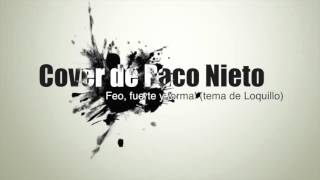 Video thumbnail of "Cover Feo, fuerte y formal"