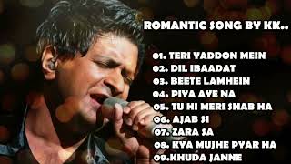 K.K Romantic Songs 💞| K.K Best Bollywood Song | Best Of K.K Songs | K.K Hits Bollywood Songs | Songs