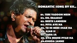 K.K Romantic Songs 💞| K.K Best Bollywood Song | Best Of K.K Songs | K.K Hits Bollywood Songs | Songs