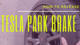 Tesla Park Brake Release