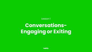 Conversations – Engaging or Exiting 01 | Communicate Professionally in Any Situation