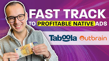 The Fast Track To Profitable Native Ads (Taboola Ads / Outbrain Ads)?