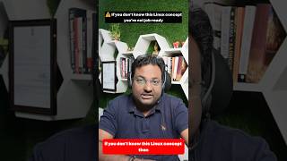 if you don't know this Linux concept then you're not job ready #linux #shorts #ytshorts
