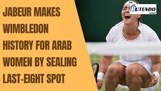 Jabeur makes Wimbledon history for Arab women by sealing last-eight spot | The Rutendo News