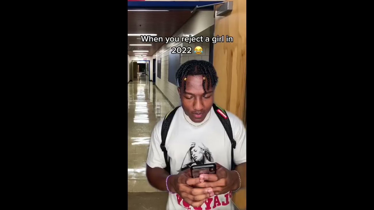 When You Reject A Girl In 2022 