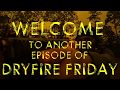 DryFire Friday
