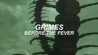 Grimes - Before The Fever (Sub Español)