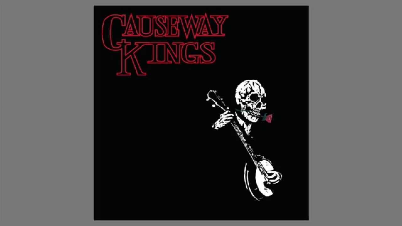 Causeway Kings "Walk The Night"