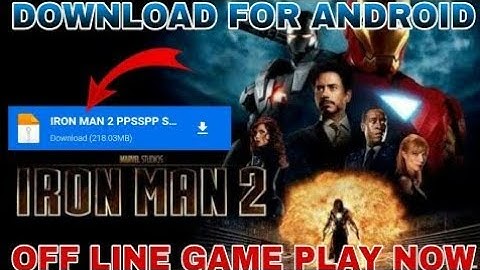 IRON MAN 2 ON ANDROID. PPSSPP HIGHLY COMPRESSED. GOOGLE DRIVE LINK.......