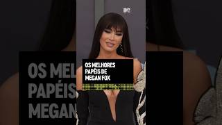 Os Melhores Papéis De Megan Fox Mtv Celeb