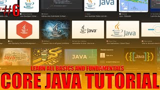 Searching for Complete Tutorial on Core Java Basics and Fundamentals I got you covered! |  Part 6