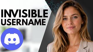 How to Make Your Username & Server Name Invisible on Discord (Quick Guide)