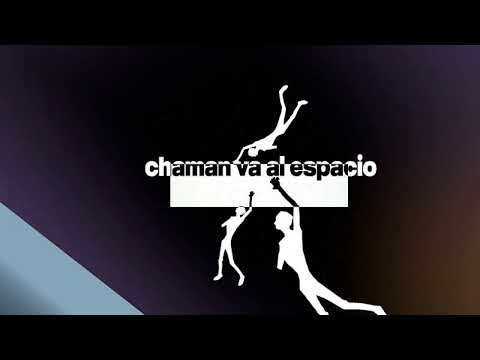 Chaman va al espacio - Official Trailer
