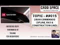 topic - 015 ||Draw commands in AutoCAD || SPLINE, RAY, CONSTRUCTION LINE  commands in autocad 2024||