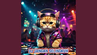 Download Lagu DJ JANGAN SELINGKUH Download Lagu DJ JANGAN SELINGKUH