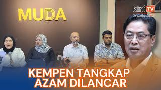 Muda, Pejuang Lancar Kempen Tangkap Azam Baki