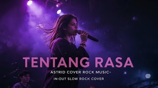 Astrid – Tentang Rasa [Cover Rock Music] | Female Rock Version