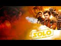 Reminiscence Therapy Solo A Star Wars Story Soundtrack mp3