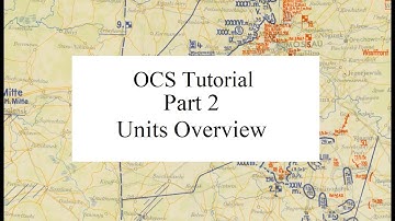 Operational Combat Series (OCS) Tutorial - Part 2: Units, Combat Units and Non-Combat Units