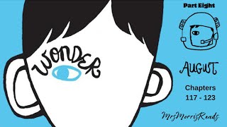 WONDER Part 8 August Chap 117 - 123 Read Aloud (the end) | Upper Elementary Classroom (Grades 4–6)