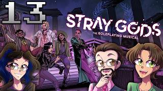 THE EPILOGUE AND FINAL THOUGHTS - Stray Gods: The Roleplaying Musical With MORTIUS (Part 13 FINAL)
