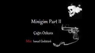 Çağrı Özkara Minigim ( Part 2 ) Resimi