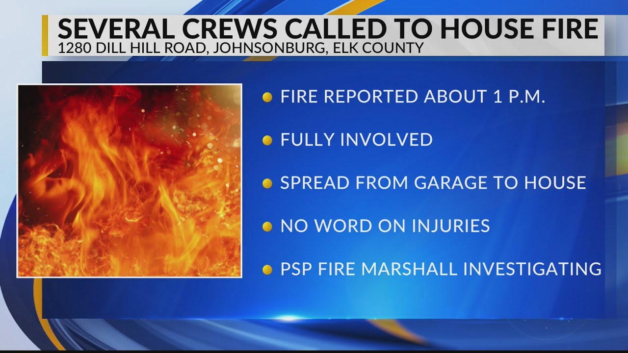 Several crews responded to fire at Elk County home