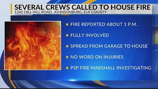 Several crews responded to fire at Elk County home