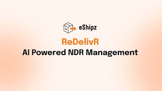 Smart NDR Management by eShipz | ReDelivR