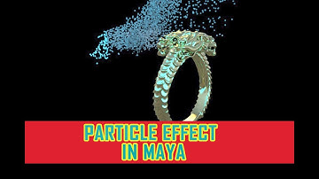 particle effects in maya | maya dynamics tutorial