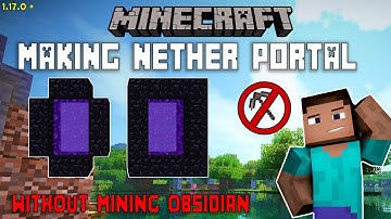 Making Nether Portal WITHOUT MINING Obsidian | Minecraft | 1.17.0 +